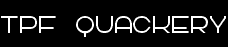 TPF Quackery (216372 Bytes)